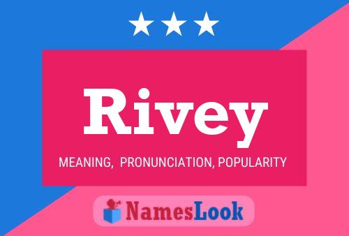 Póster del nombre Rivey