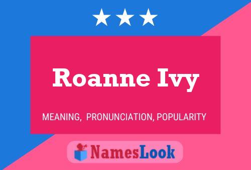 Póster del nombre Roanne Ivy