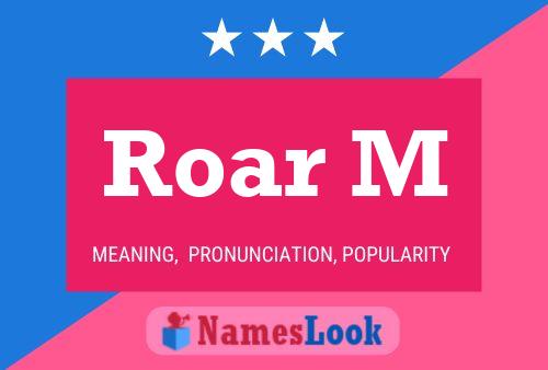 Póster del nombre Roar M