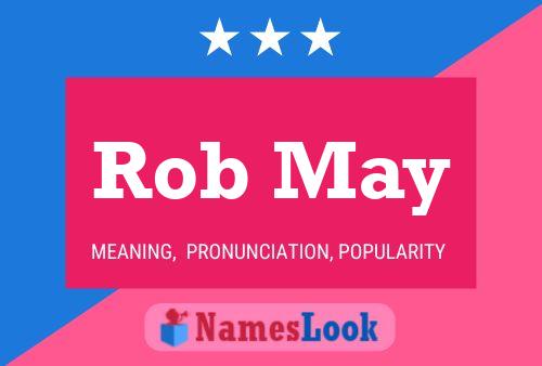 Póster del nombre Rob May