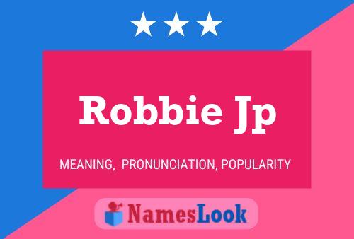 Póster del nombre Robbie Jp