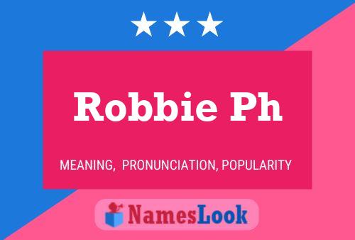 Póster del nombre Robbie Ph