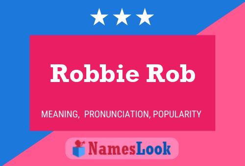 Póster del nombre Robbie Rob