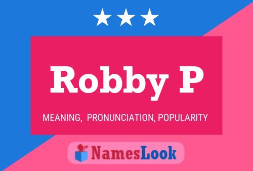 Póster del nombre Robby P