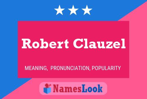 Póster del nombre Robert Clauzel