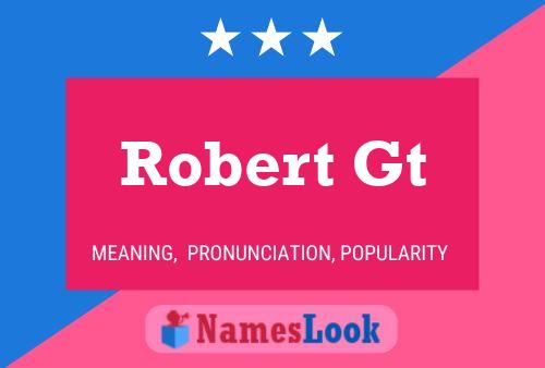 Póster del nombre Robert Gt