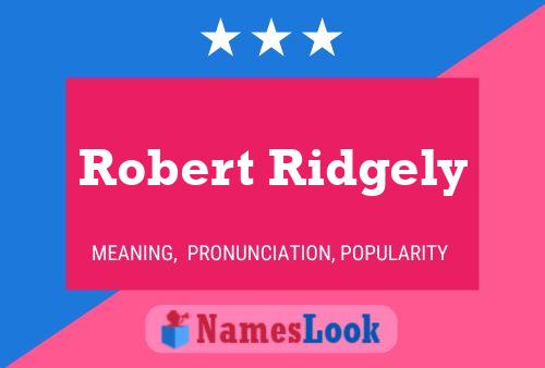 Póster del nombre Robert Ridgely