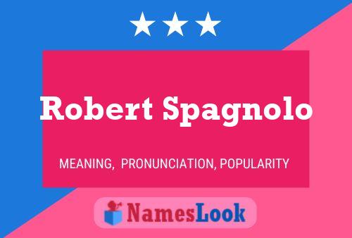 Póster del nombre Robert Spagnolo