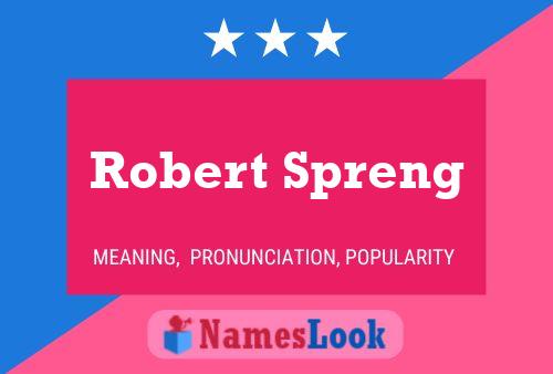 Póster del nombre Robert Spreng