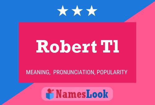 Póster del nombre Robert Tl