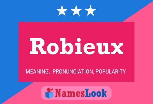 Póster del nombre Robieux