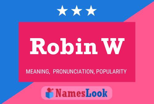 Póster del nombre Robin W