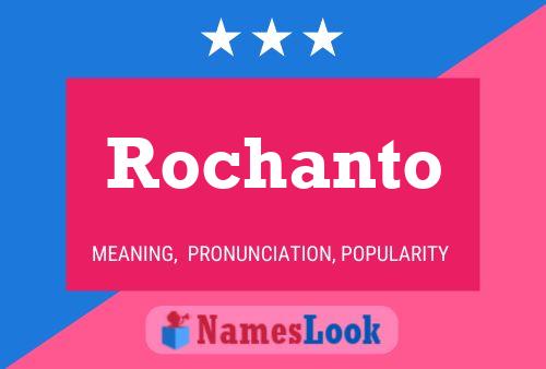 Póster del nombre Rochanto