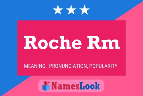 Póster del nombre Roche Rm