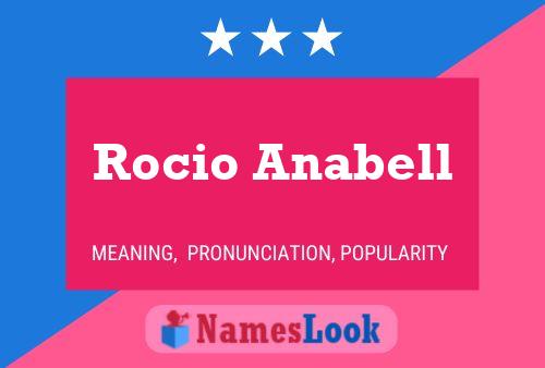 Póster del nombre Rocio Anabell