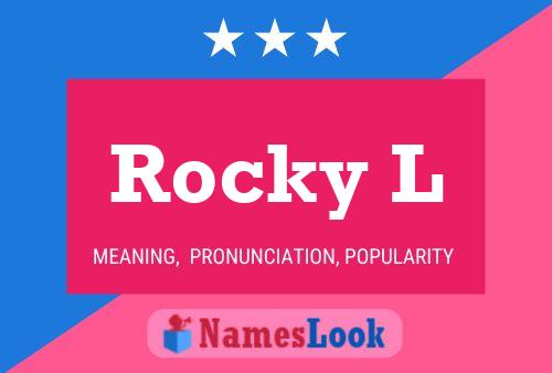 Póster del nombre Rocky L