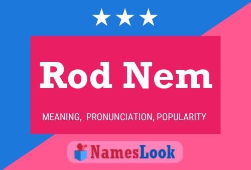 Póster del nombre Rod Nem