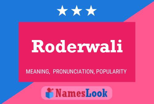 Póster del nombre Roderwali