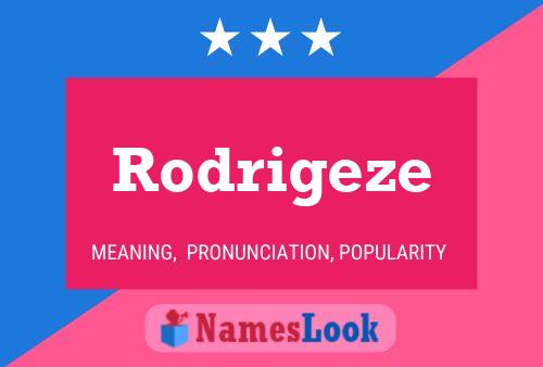 Póster del nombre Rodrigeze