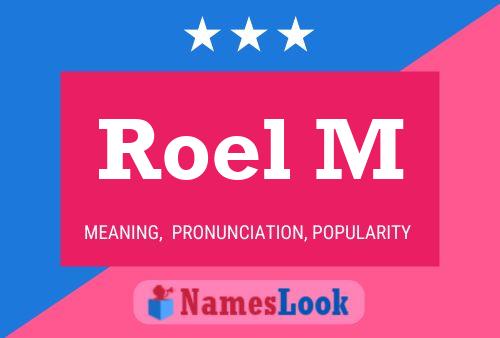 Póster del nombre Roel M