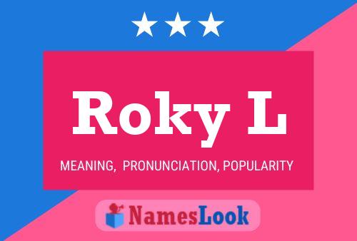 Póster del nombre Roky L