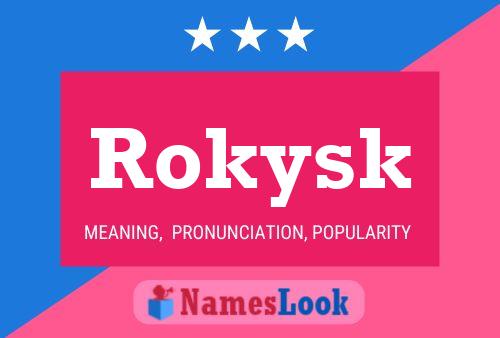 Póster del nombre Rokysk