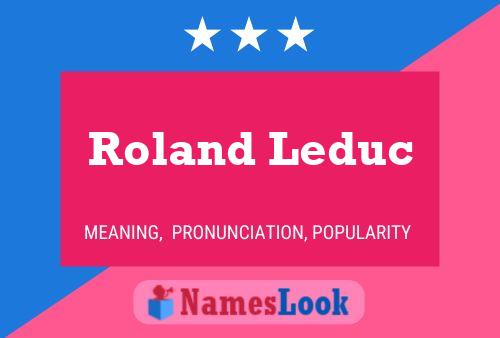 Póster del nombre Roland Leduc