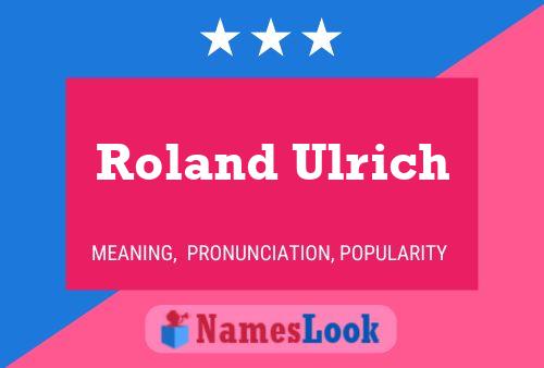 Póster del nombre Roland Ulrich