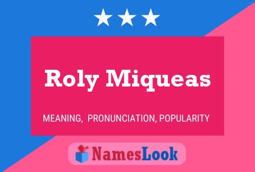 Póster del nombre Roly Miqueas