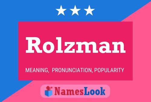 Póster del nombre Rolzman