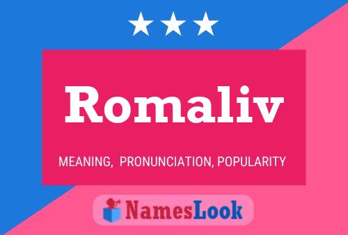 Póster del nombre Romaliv