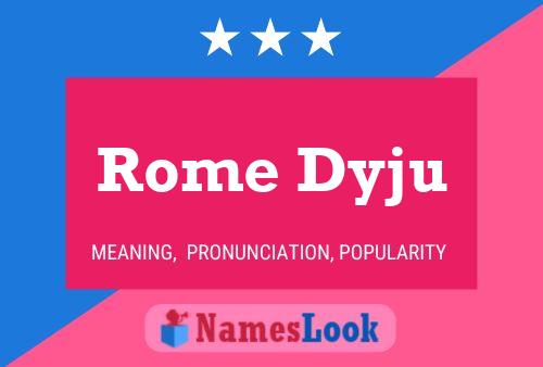 Póster del nombre Rome Dyju