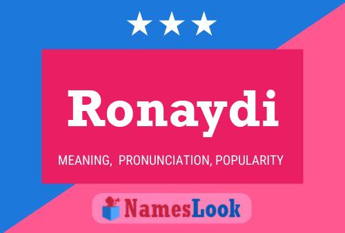 Póster del nombre Ronaydi