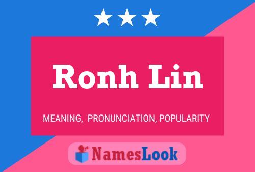 Póster del nombre Ronh Lin