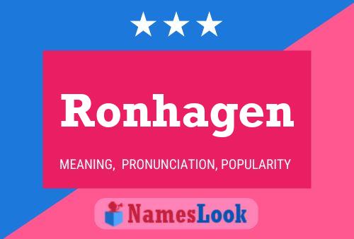 Póster del nombre Ronhagen