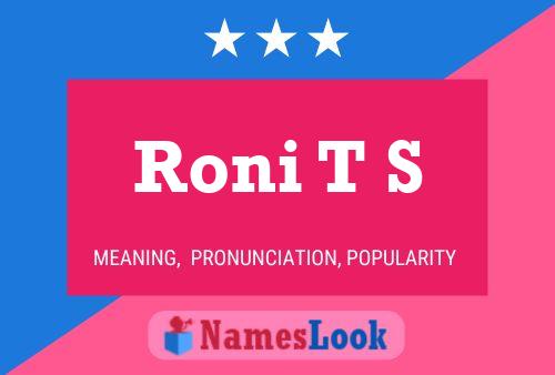 Póster del nombre Roni T S