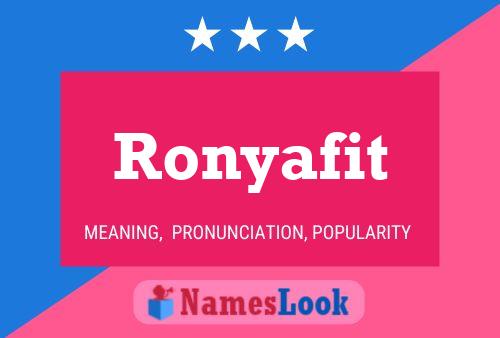 Póster del nombre Ronyafit