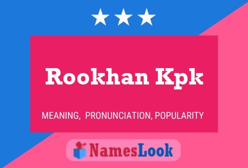 Póster del nombre Rookhan Kpk