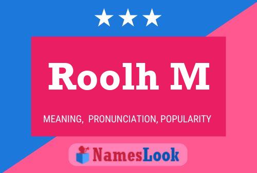 Póster del nombre Roolh M