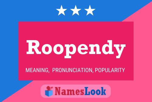 Póster del nombre Roopendy