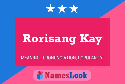 Póster del nombre Rorisang Kay