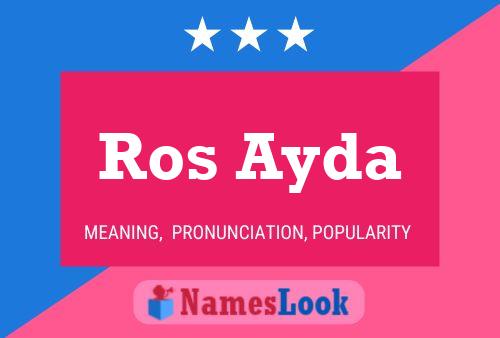 Póster del nombre Ros Ayda