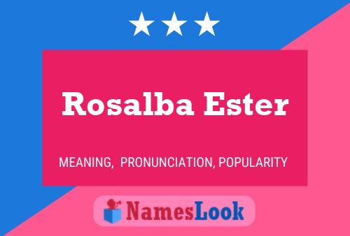 Póster del nombre Rosalba Ester