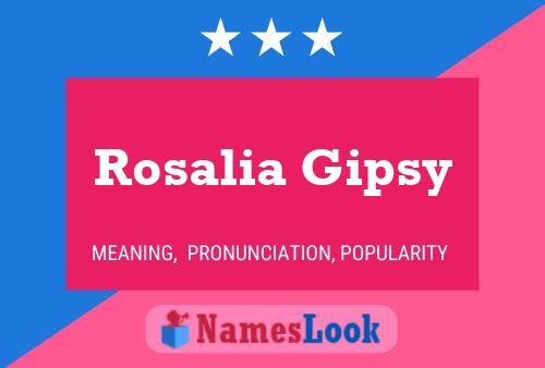 Póster del nombre Rosalia Gipsy