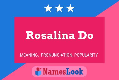 Póster del nombre Rosalina Do