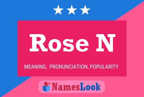 Póster del nombre Rose N