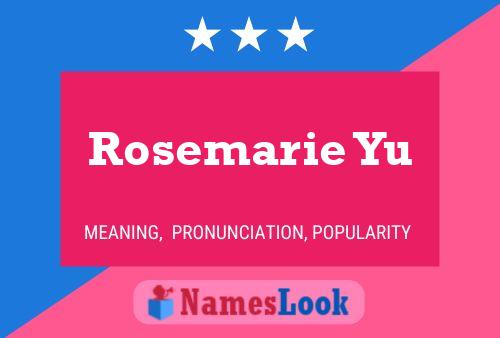 Póster del nombre Rosemarie Yu