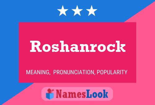 Póster del nombre Roshanrock