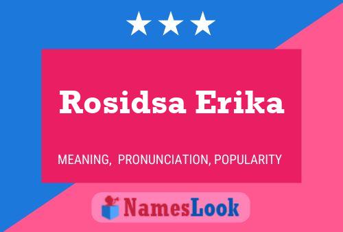 Póster del nombre Rosidsa Erika