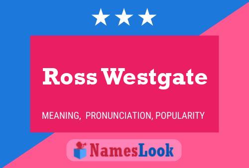 Póster del nombre Ross Westgate